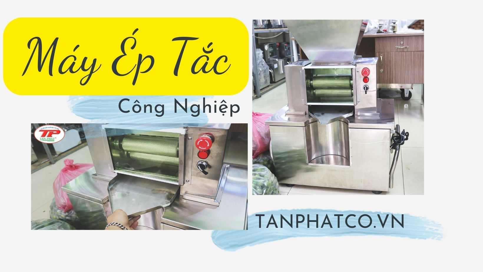 Máy Ép Tắc Công Nghiệp , Bản Tự Cuốn , Công Suất Khoẻ | TANPHATCO.VN