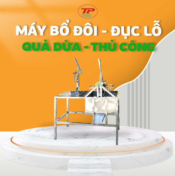 Máy bổ đôi trái dừa thủ công , đục lỗ trái dừa | tanphatco.vn