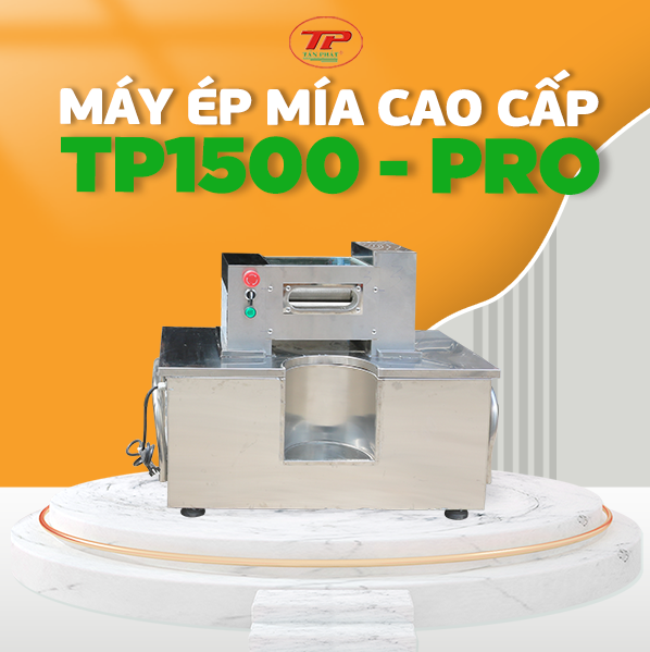 ️ MÁY ÉP MÍA ĐỂ BÀN TP1500 PRO , 3 TRỤC ÉP , CHẤT LƯỢNG CAO CẤP